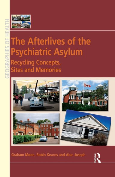 Graham Moon, Robin Kearns - Afterlives of the Psychiatric Asylum, Häftad