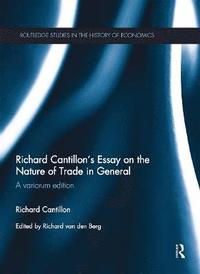 bokomslag Richard Cantillon's Essay on the Nature of Trade in General