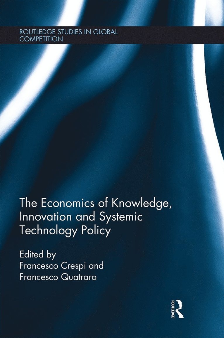 Francesco Crespi, Francesco Quatraro - Economics of Knowledge, Innovation and Systemic Technology Policy, Häftad