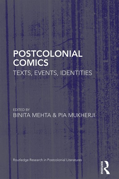 Binita Mehta, Pia Mukherji - Postcolonial Comics, Häftad
