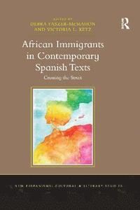 bokomslag African Immigrants in Contemporary Spanish Texts