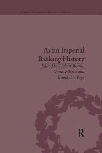 bokomslag Asian Imperial Banking History