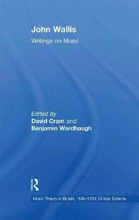 bokomslag John Wallis: Writings on Music