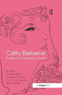 bokomslag Cathy Berberian: Pioneer of Contemporary Vocality