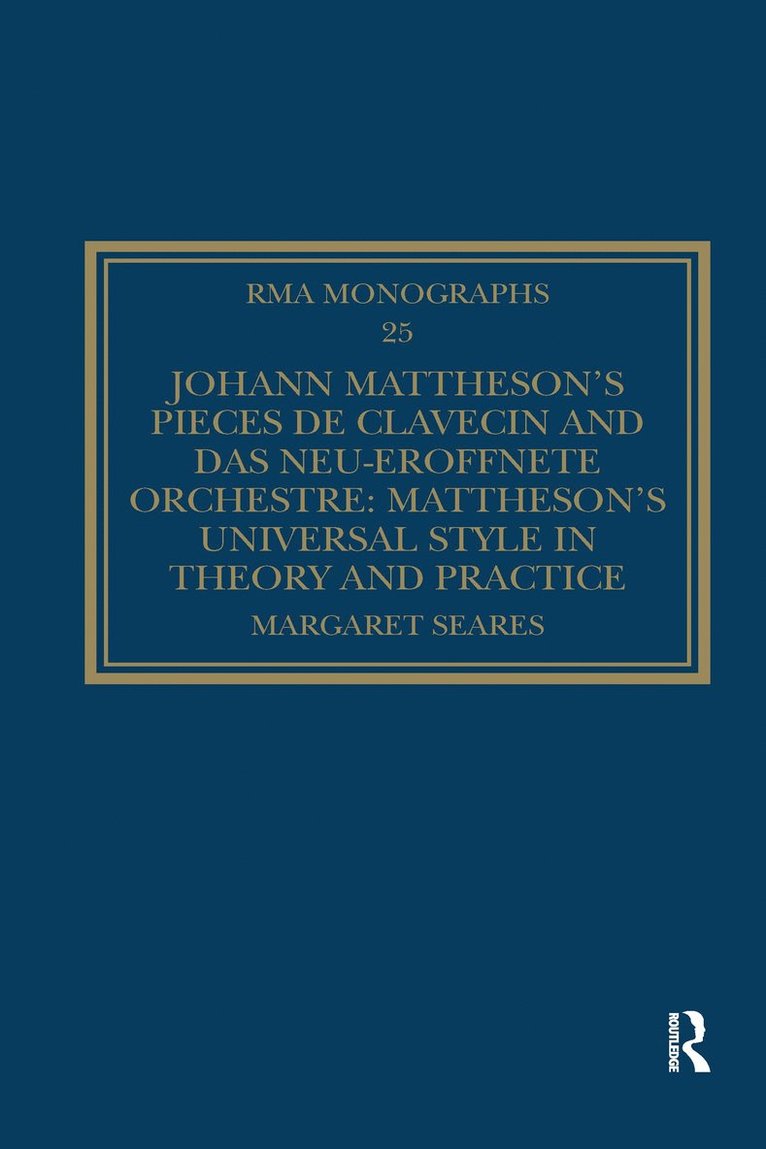 Johann Matthesons Pices de clavecin and Das neu-erffnete Orchestre 1