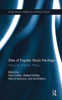 bokomslag Sites of Popular Music Heritage