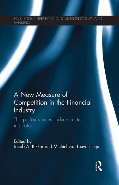 Jacob Bikker, Michiel van Leuvensteijn - New Measure of Competition in the Financial Industry, Häftad