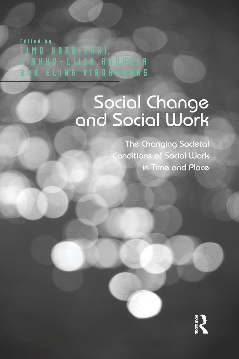 Timo Harrikari, Pirkko-Liisa Rauhala - Social Change and Social Work, Häftad
