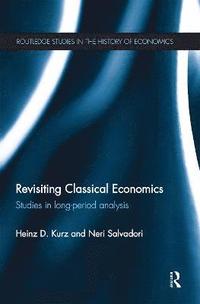 bokomslag Revisiting Classical Economics