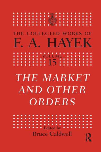 Bruce Caldwell - Market and Other Orders, Häftad