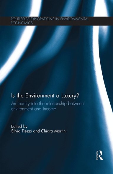 Silvia Tiezzi, Chiara Martini - Is the Environment a Luxury?, Häftad