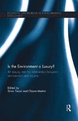 Silvia Tiezzi, Chiara Martini - Is the Environment a Luxury?, Häftad