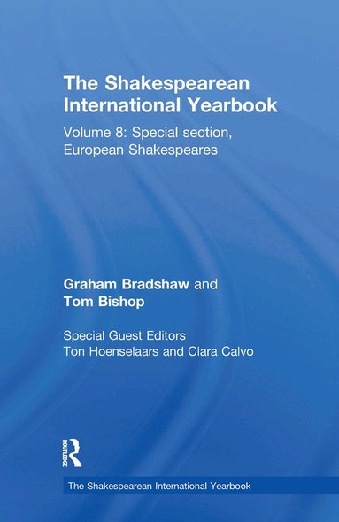 Graham Bradshaw, Tom Bishop, Ton Hoenselaars, Clara Calvo - Shakespearean International Yearbook, Häftad