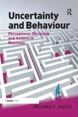 Uncertainty and Behaviour 1