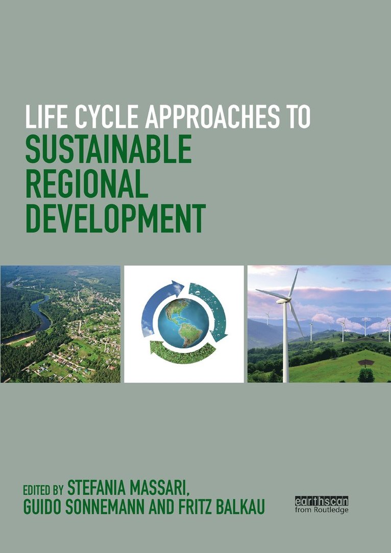 Life Cycle Approaches to Sustainable Regional Development 1