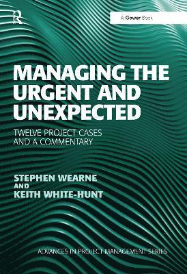 Managing the Urgent and Unexpected 1