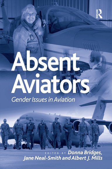 Donna Bridges, Jane Neal-Smith, Albert Mills - Absent Aviators, Häftad