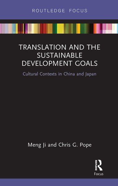 Meng Ji, Chris G. Pope - Translation and the Sustainable Development Goals, Häftad