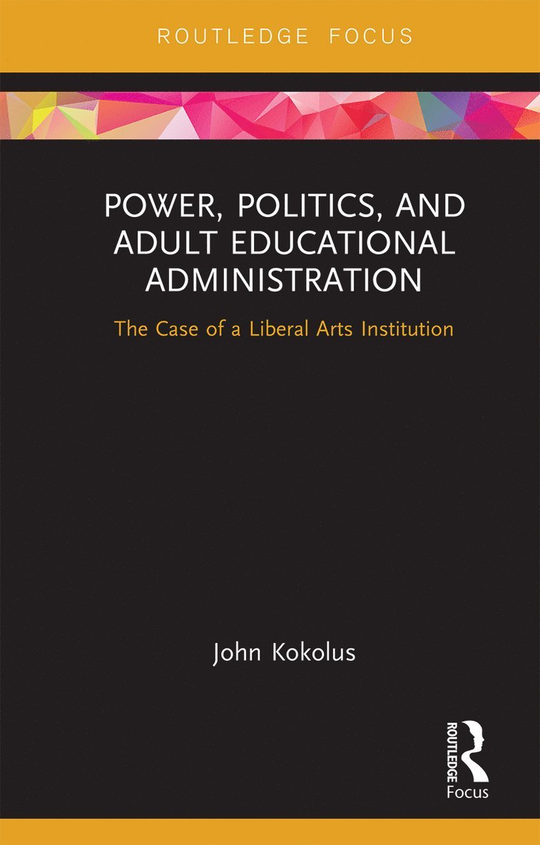 Power, Politics, and Adult Educational Administration 1