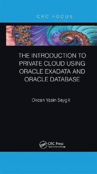 bokomslag The Introduction to Private Cloud using Oracle Exadata and Oracle Database