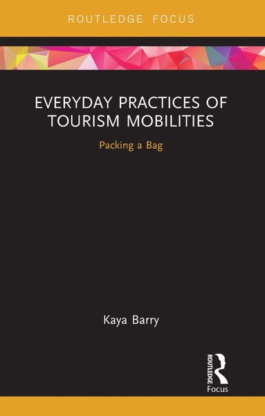 bokomslag Everyday Practices of Tourism Mobilities