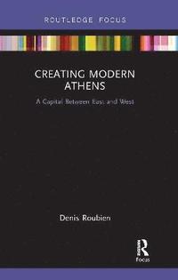 bokomslag Creating Modern Athens