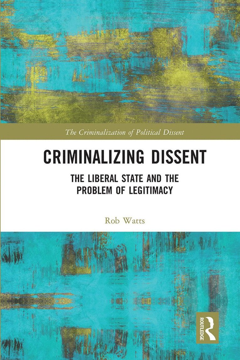 Criminalizing Dissent 1