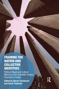 bokomslag Framing the Nation and Collective Identities