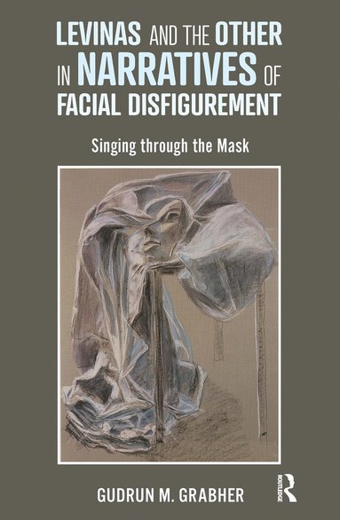 bokomslag Levinas and the Other in Narratives of Facial Disfigurement