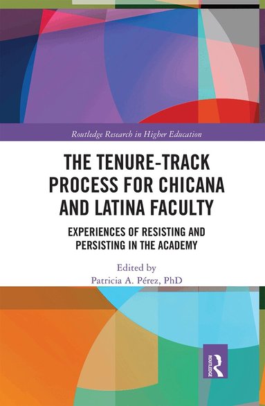 Patricia A. Perez - Tenure-Track Process for Chicana and Latina Faculty, Häftad