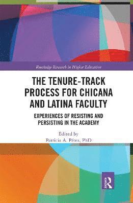 bokomslag The Tenure-Track Process for Chicana and Latina Faculty