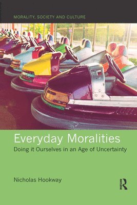 Nicholas Hookway - Everyday Moralities, Häftad