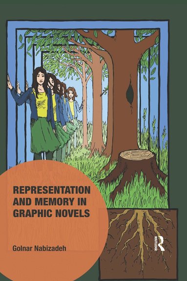 Golnar Nabizadeh - Representation and Memory in Graphic Novels, Häftad