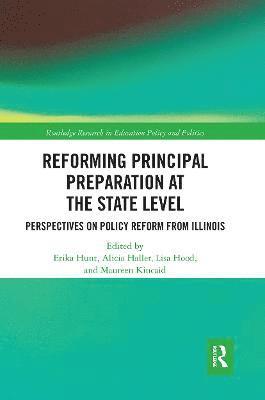 Reforming Principal Preparation at the State Level 1