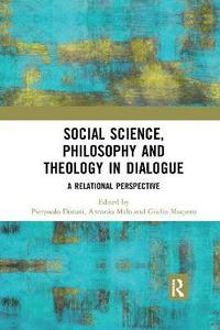 bokomslag Social Science, Philosophy and Theology in Dialogue