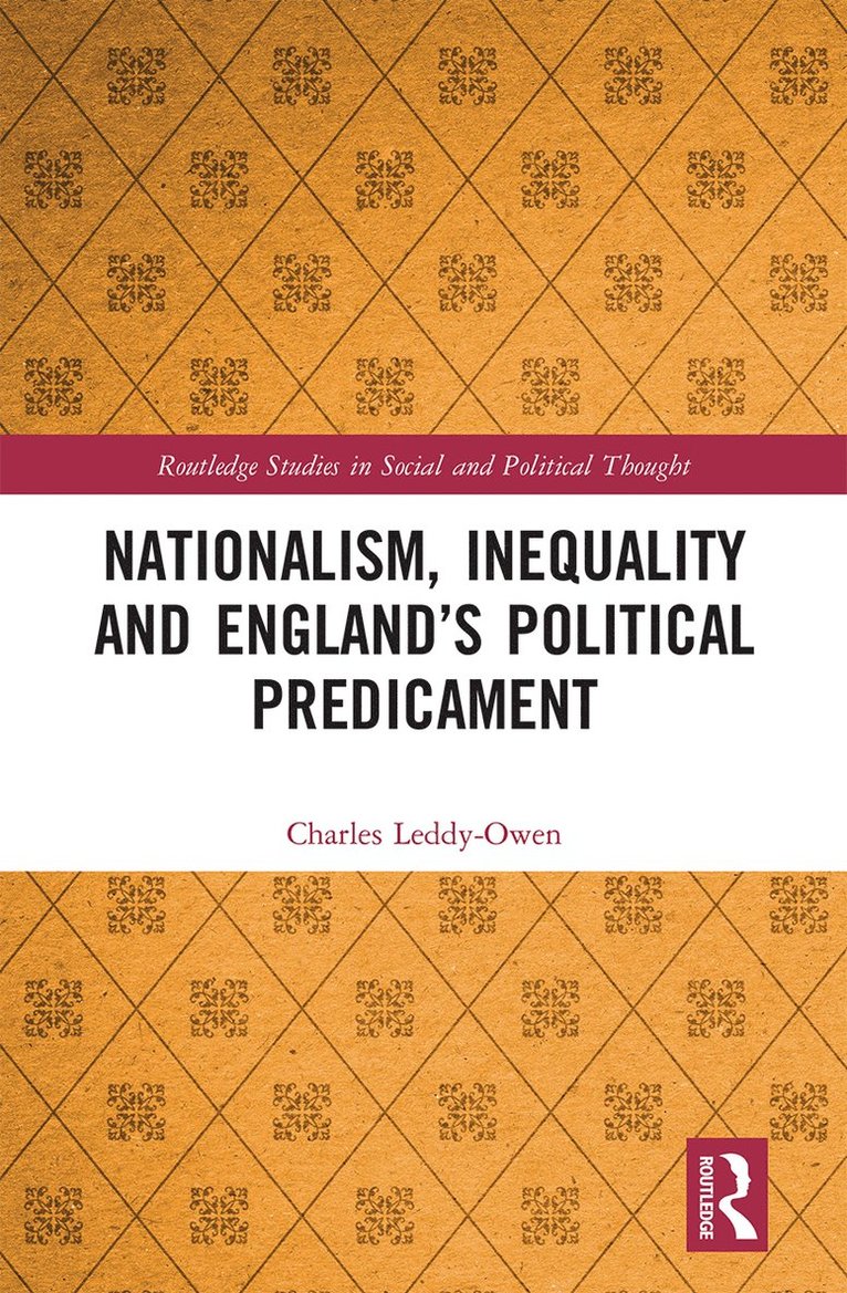Nationalism, Inequality and England's Political Predicament 1