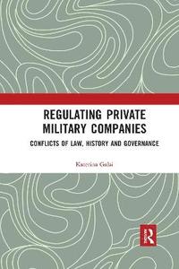 bokomslag Regulating Private Military Companies