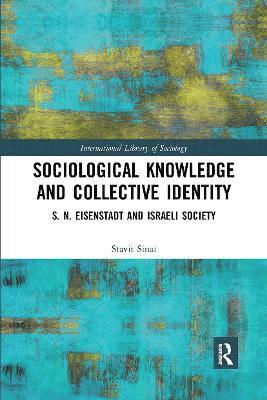 Sociological Knowledge and Collective Identity 1