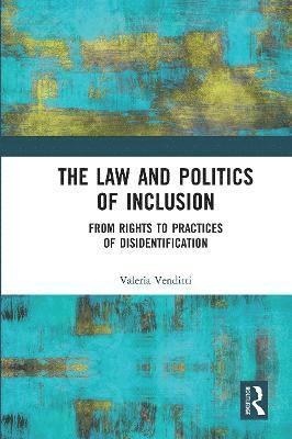 bokomslag The Law and Politics of Inclusion