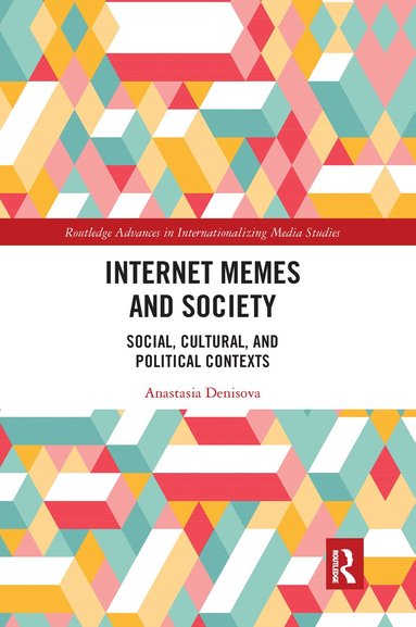 Anastasia Denisova - Internet Memes and Society, Häftad