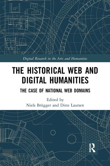 Niels Brügger, Ditte Laursen - Historical Web and Digital Humanities, Häftad