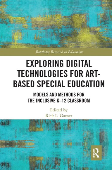 bokomslag Exploring Digital Technologies for Art-Based Special Education