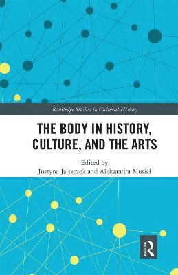 Body in History, Culture, and the Arts