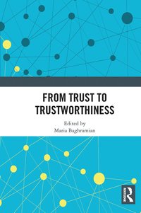 bokomslag From Trust to Trustworthiness