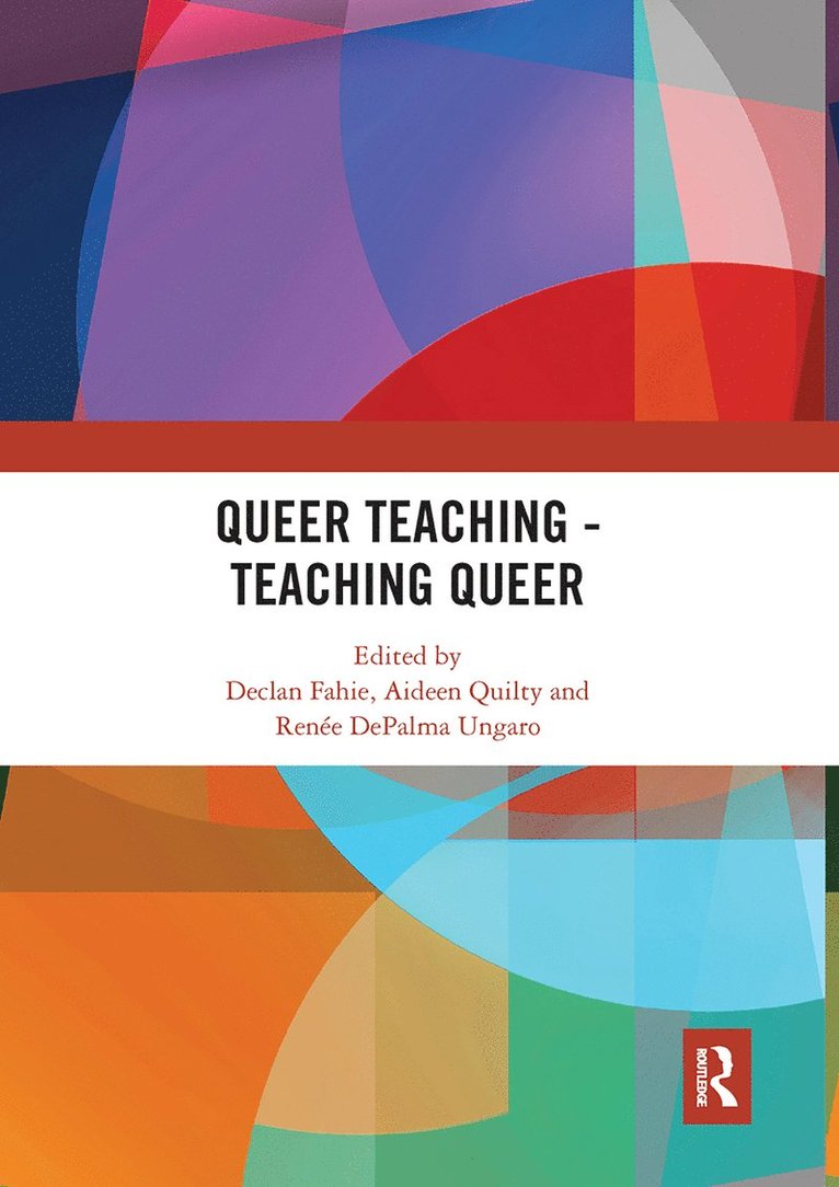 Declan Fahie, Aideen Quilty, Renée DePalma Ungaro, Renee DePalma Ungaro - Queer Teaching - Teaching Queer, Häftad
