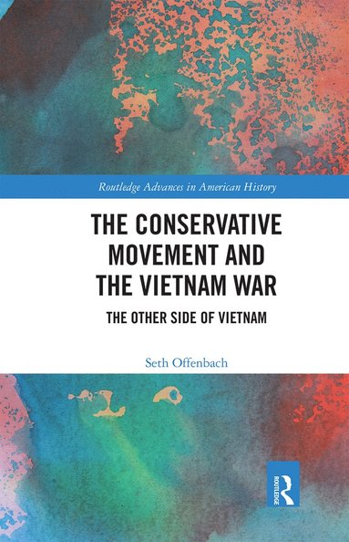 bokomslag Conservative Movement and the Vietnam War