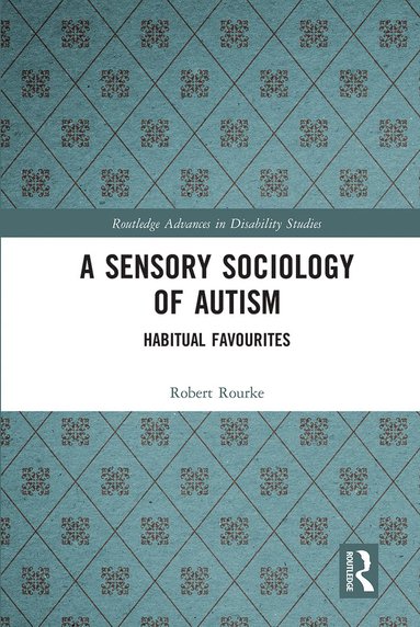 bokomslag Sensory Sociology of Autism