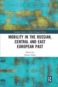 bokomslag Mobility in the Russian, Central and East European Past