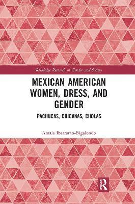 Mexican American Women, Dress and Gender 1