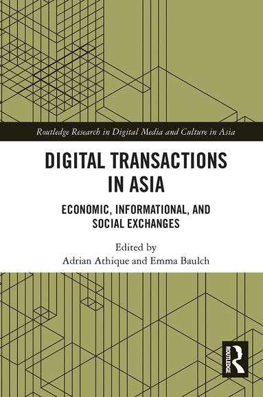 Adrian Athique, Emma Baulch - Digital Transactions in Asia, Häftad